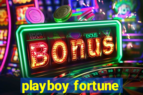 playboy fortune